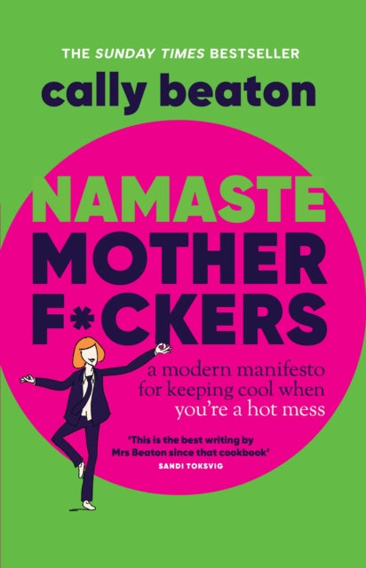 Namaste Motherf*ckers by Cally Beaton - Signed